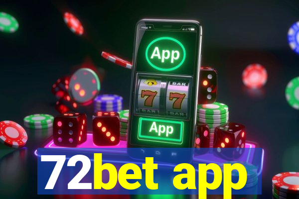 72bet app